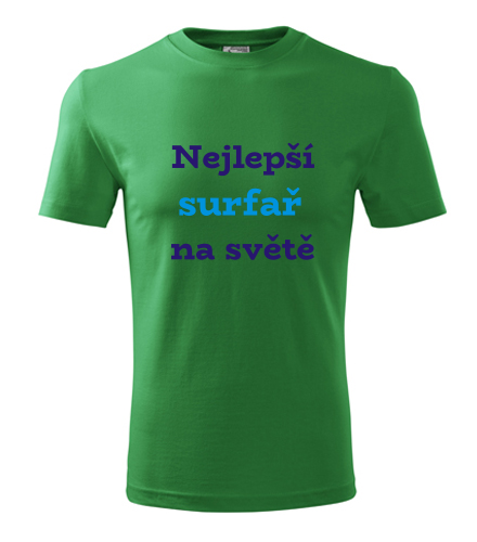 Zelené tričko nejlepší surfař na světě