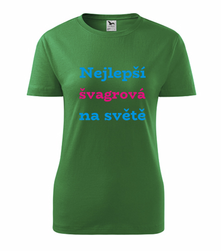 Zelené dámské tričko nejlepší švagrová na světě