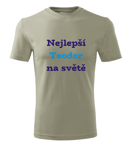 Khaki tričko nejlepší Teodor na světě