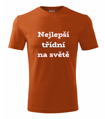 Oranžové tričko nejlepší třídní na světě