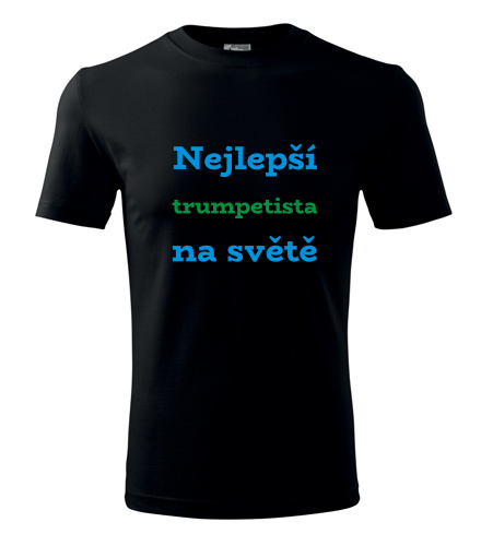 Černé tričko nejlepší trumpetista na světě