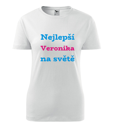 Dámské tričko nejlepší Veronika na světě - Trička se jménem dámská