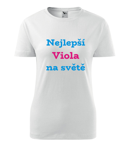 Bílé dámské tričko nejlepší Viola na světě