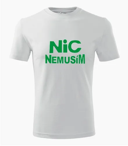 Bílé tričko nic nemusím pánské