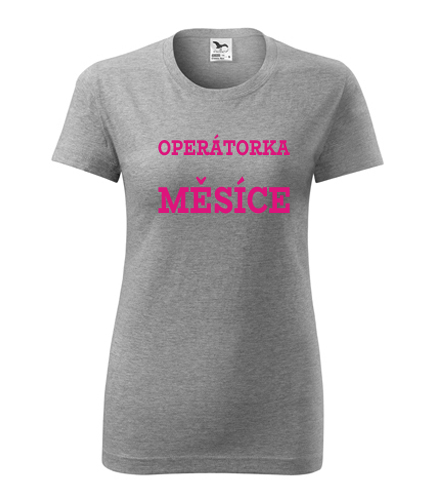 Šedé dámské tričko operátorka měsíce