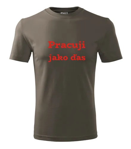Army tričko Pracuji jako ďas
