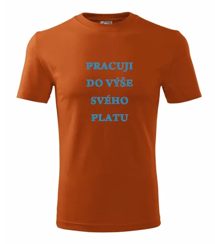Oranžové tričko pracuji do výše