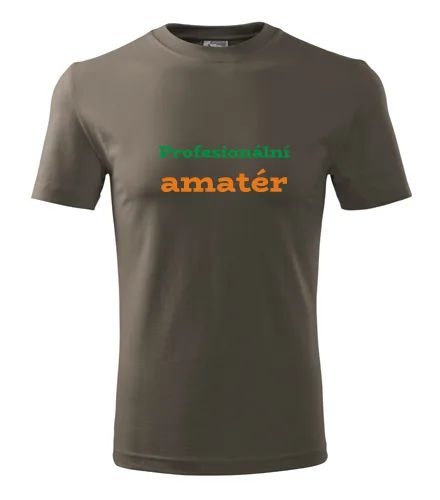 Army tričko Profesionální amatér