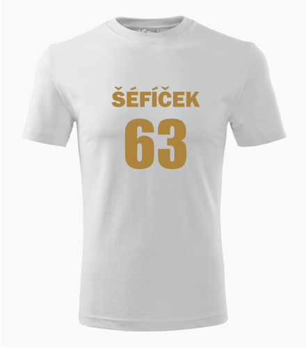 Tričko Šéfíček 63 - Dárek pro muže k 63