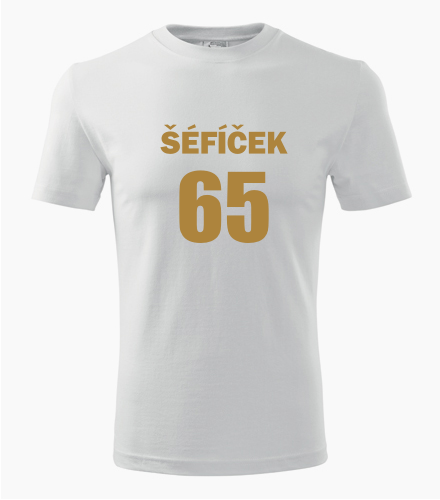 Tričko Šéfíček 65 - Dárek pro muže k 65