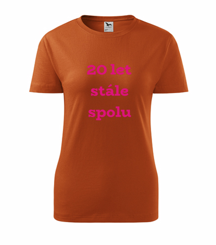 Oranžové dámské tričko 20 let stále spolu