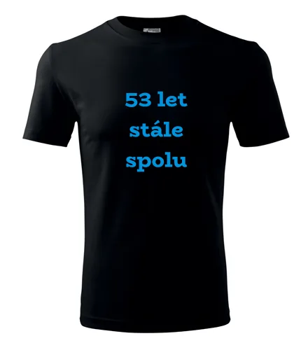 Černé tričko 53 let stále spolu