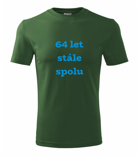 Lahvově zelené tričko 64 let stále spolu