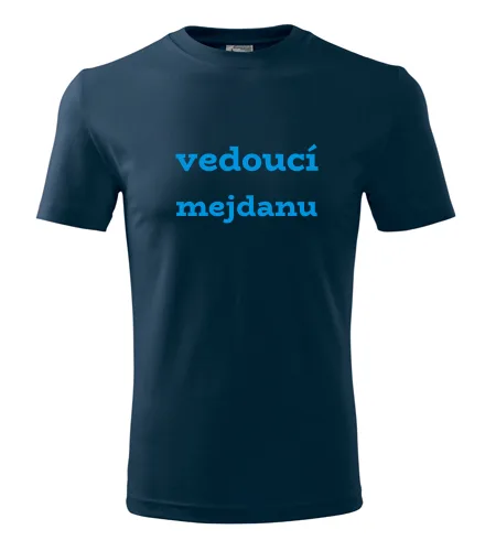 Tmavě modré tričko vedoucí mejdanu