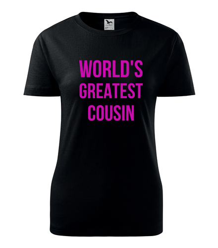 Černé dámské tričko Worlds Greatest Cousin
