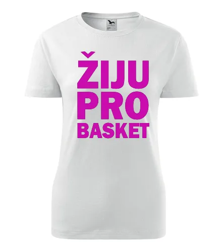 Bílé dámské tričko Žiju pro basket