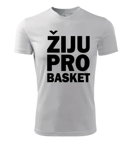 Bílé tričko Žiju pro basket