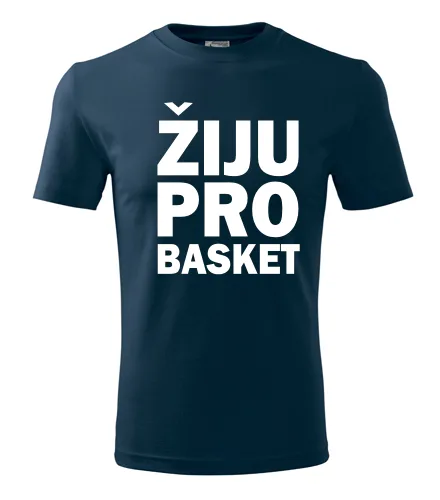 Tmavě modré tričko Žiju pro basket