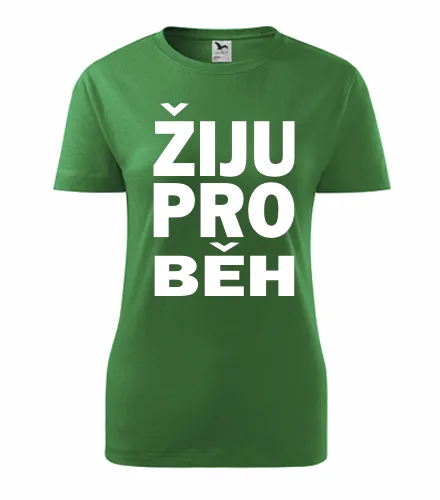 Zelené dámské tričko Žiju pro běh