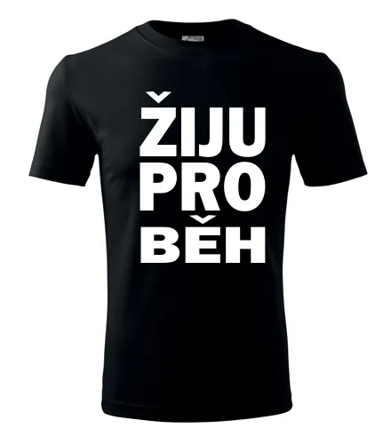 Černé tričko Žiju pro běh