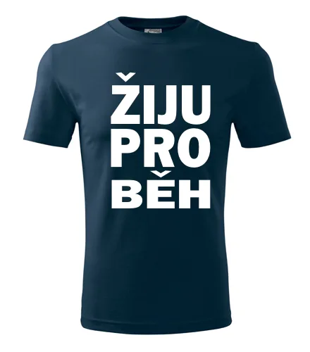 Tmavě modré tričko Žiju pro běh