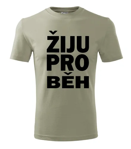 Khaki tričko Žiju pro běh