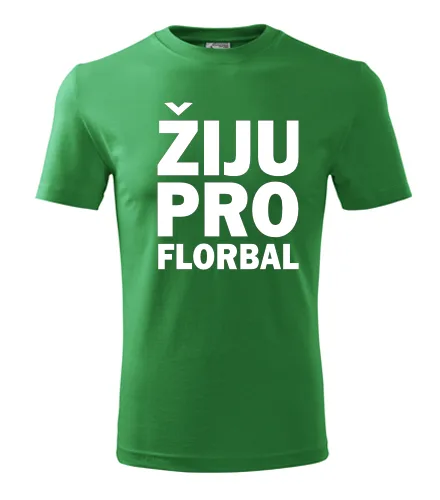 Zelené tričko Žiju pro florbal