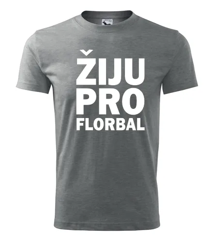Šedé tričko Žiju pro florbal