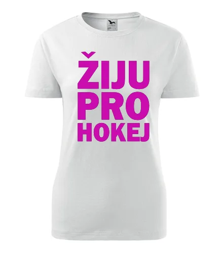 Bílé dámské tričko Žiju pro hokej