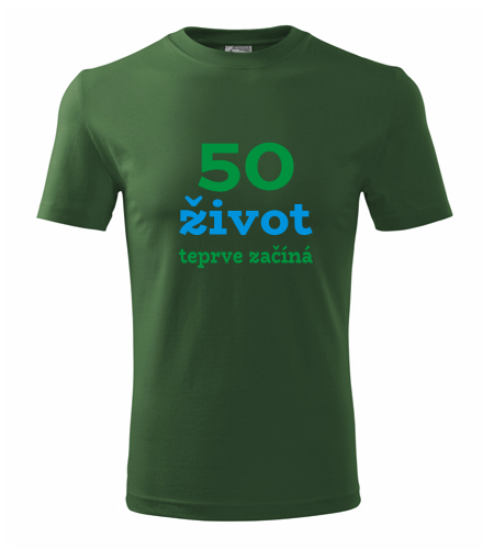 Lahvově zelené tričko 50 Život teprve začíná