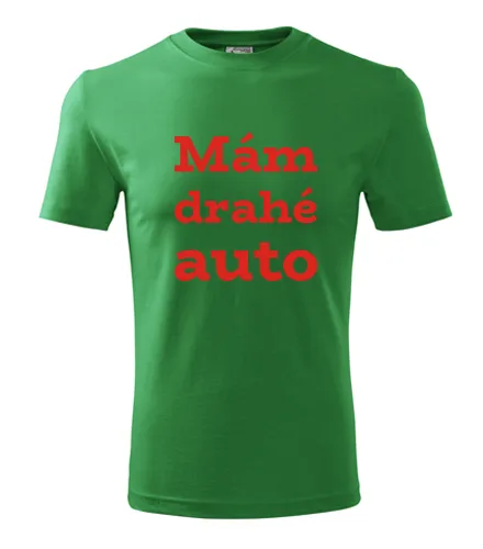 Zelené tričko Mám drahé auto