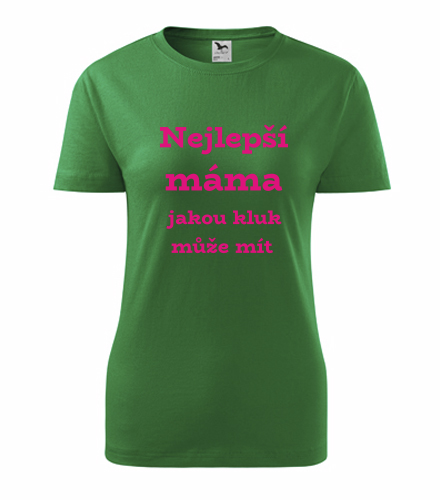 Zelené dámské tričko Nejlepší máma jakou kluk může mít