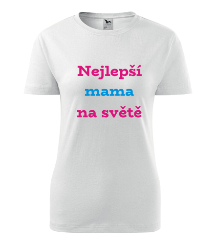 Dámské tričko Nejlepší mama 2 na světě