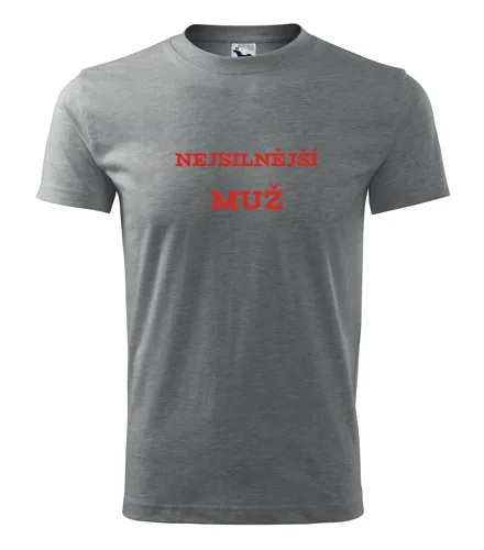 Šedé tričko Nejsilnější muž