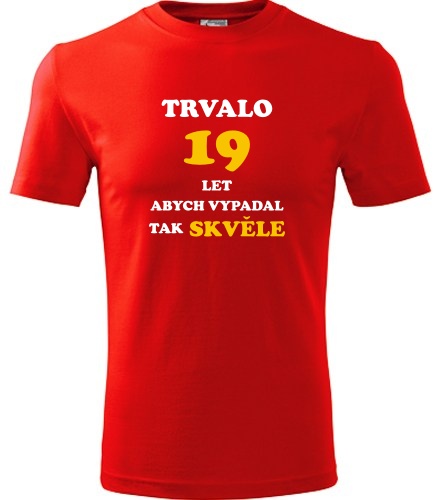Červené tričko trvalo 19 let