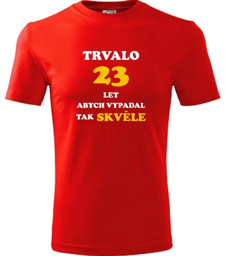 Červené tričko trvalo 23 let