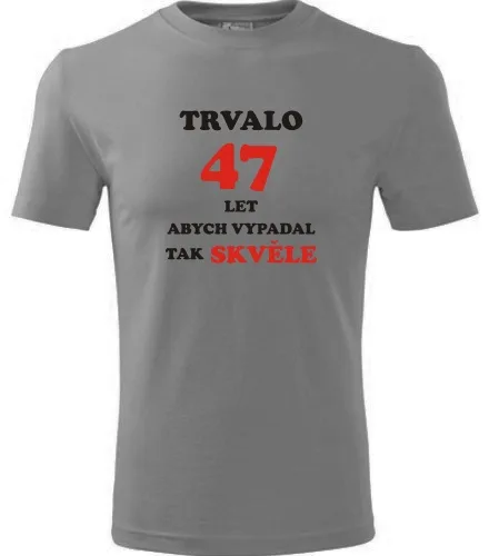 Šedé tričko trvalo 47 let