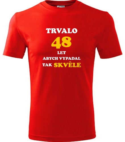 Červené tričko trvalo 48 let