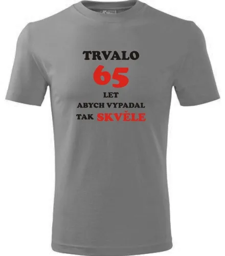 Šedé tričko trvalo 65 let