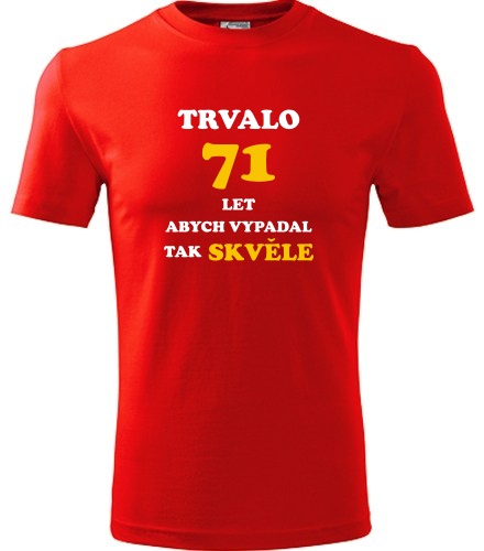 Červené tričko trvalo 71 let