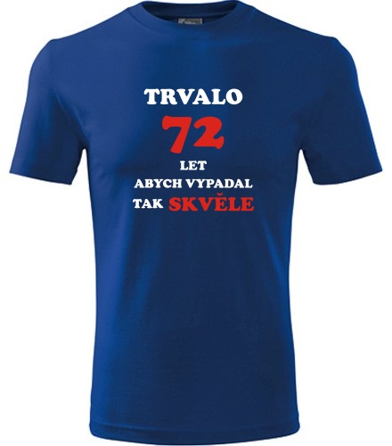 Modré tričko trvalo 72 let