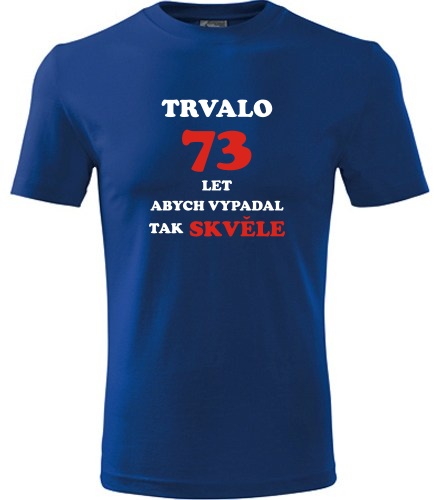 Modré tričko trvalo 73 let