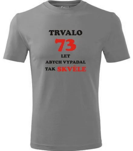 Šedé tričko trvalo 73 let