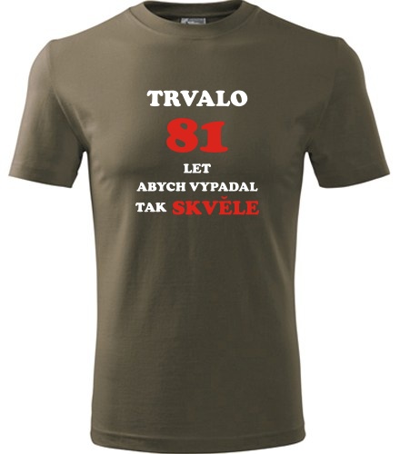 Army tričko trvalo 81 let