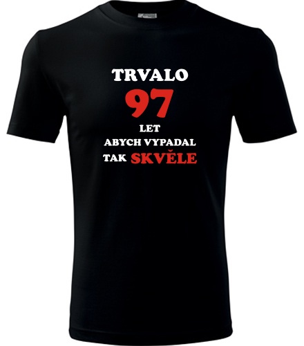 Černé tričko trvalo 97 let