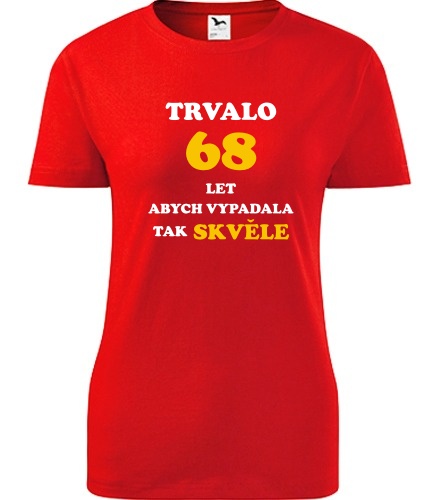 Červené dámské tričko trvalo 68 let