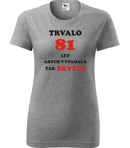 Šedé dámské tričko trvalo 81 let