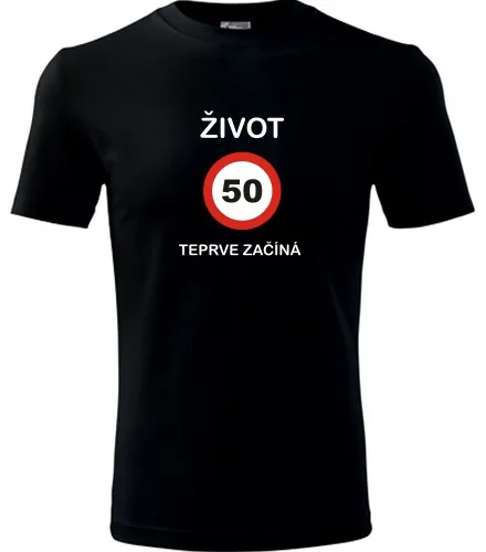 Černé tričko 50 Život teprve začíná