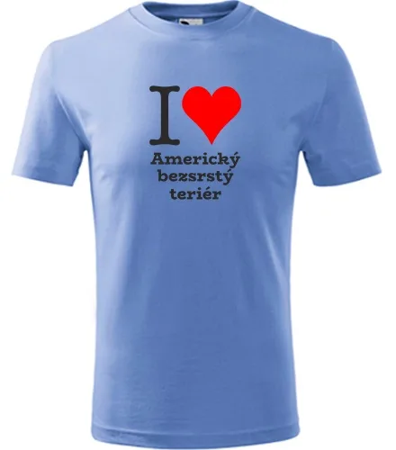 Světle modré dětské tričko I love Americký bezsrstý teriér