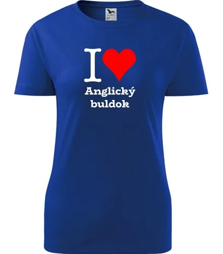 Modré dámské tričko I love Anglický buldok